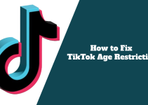 How to Fix TikTok Age Restriction