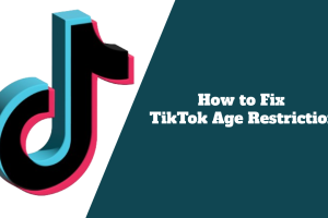 How to Fix TikTok Age Restriction