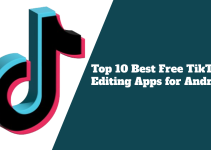 Top 10 Best Free TikTok Editing Apps for Android