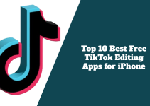 Top 10 Best Free TikTok Editing Apps for iPhone